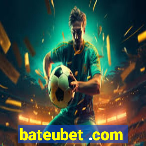 bateubet .com